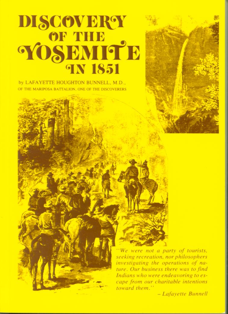 Discovery of the Yosemite in 1851--and the Indian war which led to that event. vist0021 front cover